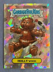 HOLLY WOOD [Atomic] #125a 2021 Garbage Pail Kids Chrome Prices
