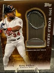 Kirby Puckett [Gold] #PTM-KP Baseball Cards 2023 Topps Update Commemorative World Series Trophy Medallion Prices