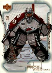 Patrick Roy Hockey Cards 2000 Upper Deck Pros & Prospects Prices