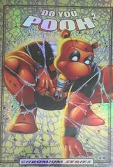 Do You Pooh? [Mychaels Spider-Man Chromium] Comic Books Do You Pooh Prices