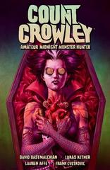 Count Crowley: Amateur Midnight Monster Hunter [Paperback] (2023) Comic Books Count Crowley: Amateur Midnight Monster Hunter Prices