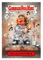 Psycho PATRICK #1a Garbage Pail Kids Revenge of the Horror-ible Prices