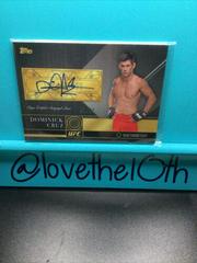 Dominick Cruz [Silver] Ufc Cards 2016 Topps UFC Top of the Class Autographs Prices