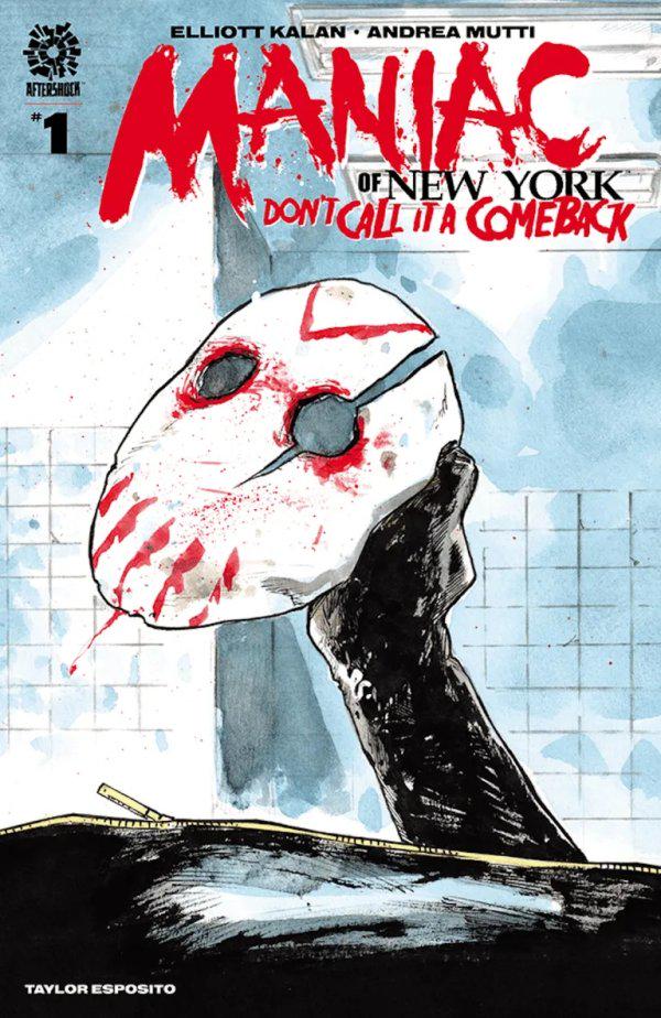 Maniac of New York: Don't Call it a Comeback #1 (2023) Comic Books Maniac of New York: Don't Call it a Comeback