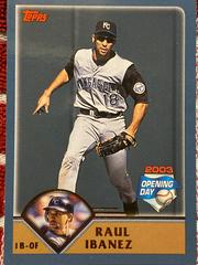 Raul Ibanez #48 Baseball Cards 2003 Topps Opening Day Prices