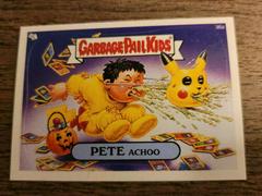 PETE Achoo #36a 2004 Garbage Pail Kids Prices