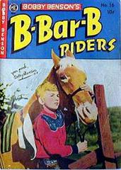 Bobby Benson's B-Bar-B Riders #16 (1952) Comic Books Bobby Benson's B-Bar-B Riders Prices
