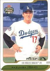 Kazuhisa Ishii #248 Baseball Cards 2002 Fleer Focus JE Prices