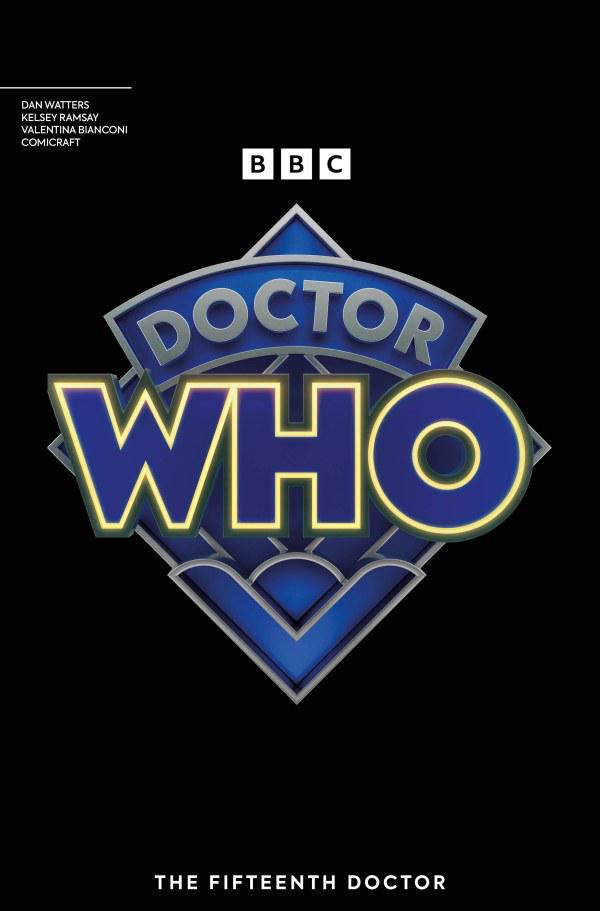 Doctor Who: The Fifteenth Doctor [Logo] #1 (2024) Comic Books Doctor Who: The Fifteenth Doctor