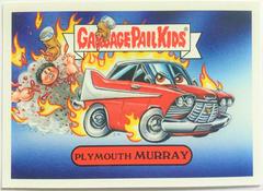 Plymouth MURRAY #2b Garbage Pail Kids Revenge of the Horror-ible Prices