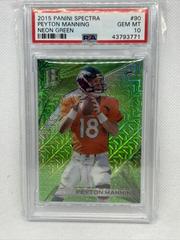 Peyton Manning [Broncos Neon Green] #90 Football Cards 2015 Panini Spectra Prices