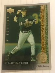 Robin Ventura #32 of 60 Baseball Cards 1998 Upper Deck 10th Anniversary Preview Prices