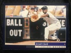 Jerald Clark #362 Baseball Cards 1994 Score Prices