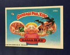 Radar RAY #240a 1986 Garbage Pail Kids Prices