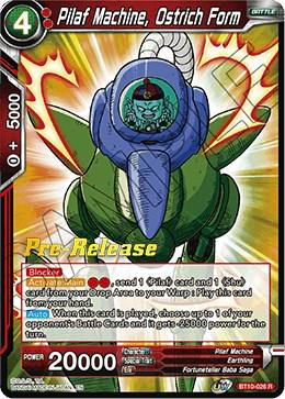 Pilaf Machine, Ostrich Form BT10-026 Dragon Ball Super Rise of the Unison Warrior: Pre-Release Promos