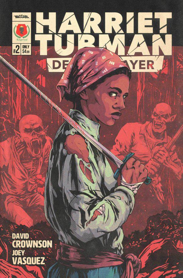 Harriet Tubman: Demon Slayer #2 (2023) Comic Books Harriet Tubman: Demon Slayer