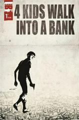 4 Kids Walk Into a Bank [Hoknes] Comic Books 4 Kids Walk Into a Bank Prices