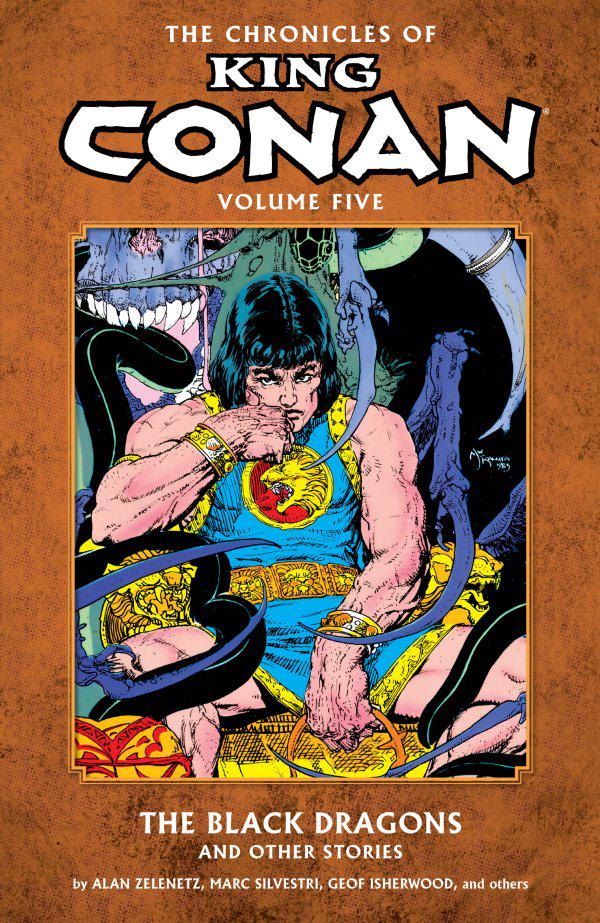 The Chronicles of King Conan Vol. 5: The Black Dragons (2013) Comic Books The Chronicles of King Conan