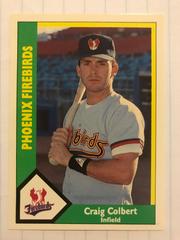 Craig Colbert #16 Baseball Cards 1990 CMC Phoenix Firebirds Prices