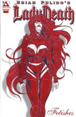 Lady Death: Fetishes [Red Hot Foil] #1 (2006) Comic Books Brian Pulido's Lady Death: Fetishes Prices