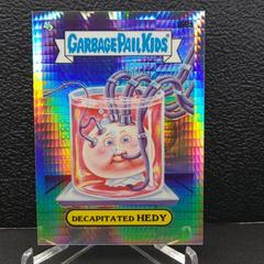 DECAPITATED HEDY [Prism] #160a 2021 Garbage Pail Kids Chrome Prices