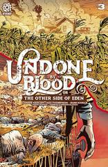 Undone By Blood or The Other Side of Eden #3 (2021) Comic Books Undone by Blood or Other Side of Eden Prices