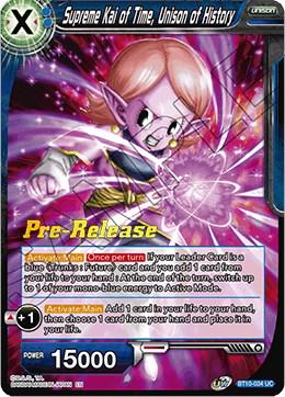 Supreme Kai of Time, Unison of History BT10-034 Dragon Ball Super Rise of the Unison Warrior: Pre-Release Promos