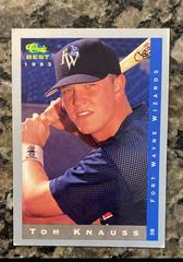 Tom Knauss Baseball Cards 1993 Classic Best Prices