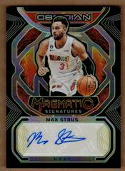 Max Strus [Yellow] #MS-MSH Basketball Cards 2022 Panini Obsidian Magmatic Signatures Prices