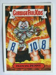 Prancing PENNY Garbage Pail Kids Revenge of the Horror-ible Prices