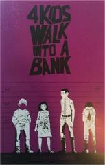4 Kids Walk Into a Bank [Larry Purple] #1 (2016) Comic Books 4 Kids Walk Into a Bank Prices