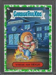 Where Are HUGH [Green] Garbage Pail Kids Late To School Prices