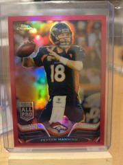 Peyton Manning [Blue Jersey Pink Refractor] Football Cards 2013 Topps Chrome Prices