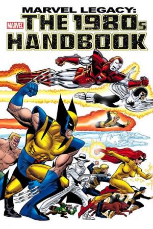 Marvel Legacy: The 1980s Handbook (2006) Comic Books Marvel Legacy