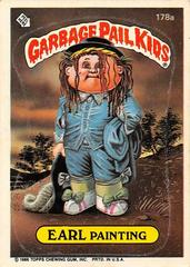 EARL Painting #178a 1986 Garbage Pail Kids Prices