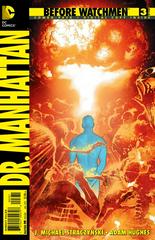 Before Watchmen: Dr. Manhattan [Combo Pack] #3 (2012) Comic Books Before Watchmen: Dr. Manhattan Prices