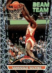 Dominique Wilkins #2 Basketball Cards 1992 Stadium Club Beam Team Prices
