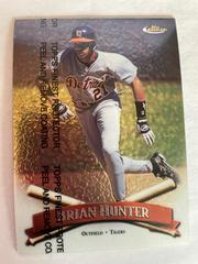 Brian Hunter #166 Baseball Cards 1998 Finest Prices