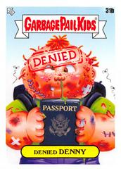 Denied DENNY Garbage Pail Kids Go on Vacation Prices