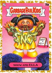 Show and ELLA [Gold] #75a Garbage Pail Kids Late To School Prices