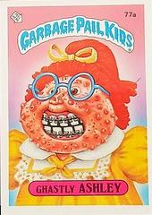 Ghastly ASHLEY [Glossy] #77a 1985 Garbage Pail Kids Prices