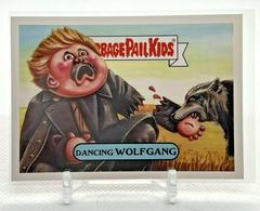 Dancing WOLFGANG Garbage Pail Kids We Hate the 90s Prices
