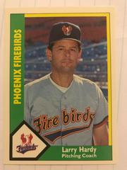 Larry Hardy #26 #26 Baseball Cards 1990 CMC Phoenix Firebirds Prices