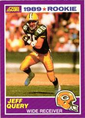 Jeff Query #432S Football Cards 1989 Panini Score Supplemental Prices