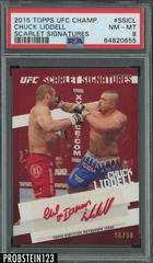 Chuck Liddell Ufc Cards 2015 Topps UFC Champions Scarlet Signatures Prices