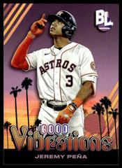 Jeremy Pena #GV-35 Baseball Cards 2024 Topps Big League Baseball Good Vibrations Prices