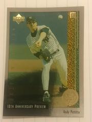 Andy Pettitte Baseball Cards 1998 Upper Deck 10th Anniversary Preview Prices