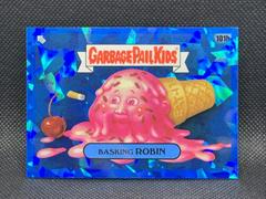 Basking ROBIN [Blue] #101b Garbage Pail Kids 2021 Sapphire Prices