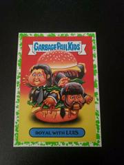 Royal with LUIS [Green] Garbage Pail Kids We Hate the 90s Prices