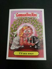 TY Dee Knot #1a 2007 Garbage Pail Kids Prices
